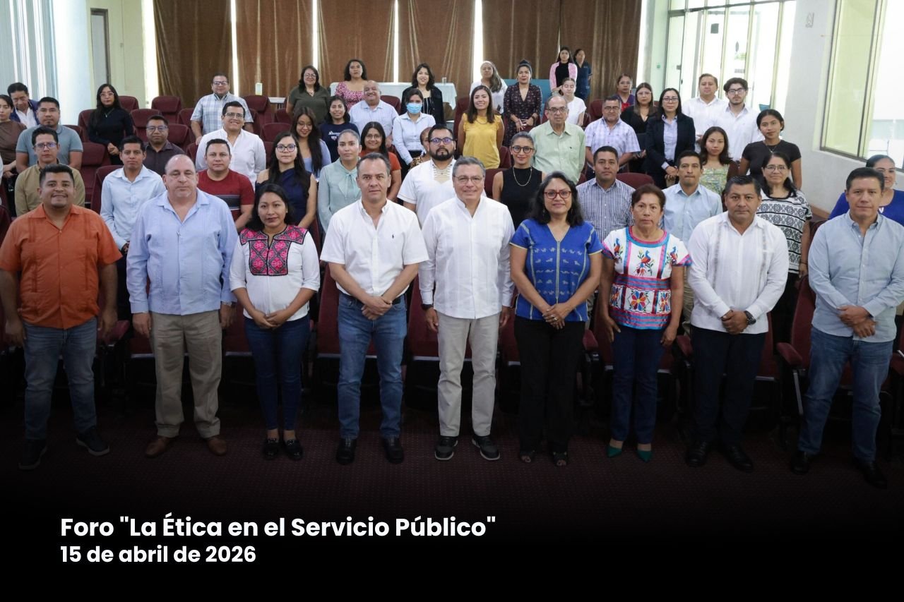 𝗘́𝘁𝗶𝗰𝗮 𝗲𝗻 𝗲𝗹 𝗽𝗼𝗱𝗲𝗿: 𝗖𝗼𝗻𝗴𝗿𝗲𝘀𝗼 𝗱𝗲 𝗢𝗮𝘅𝗮𝗰𝗮 𝗰𝗶𝘁𝗮 𝗮 𝘀𝘂 𝗽𝗲𝗿𝘀𝗼𝗻𝗮𝗹 𝗮 𝗿𝗲𝘃𝗶𝘀𝗮𝗿 𝗲𝗹 𝗲𝗷𝗲𝗿𝗰𝗶𝗰𝗶𝗼 𝗽𝘂́𝗯𝗹𝗶𝗰𝗼