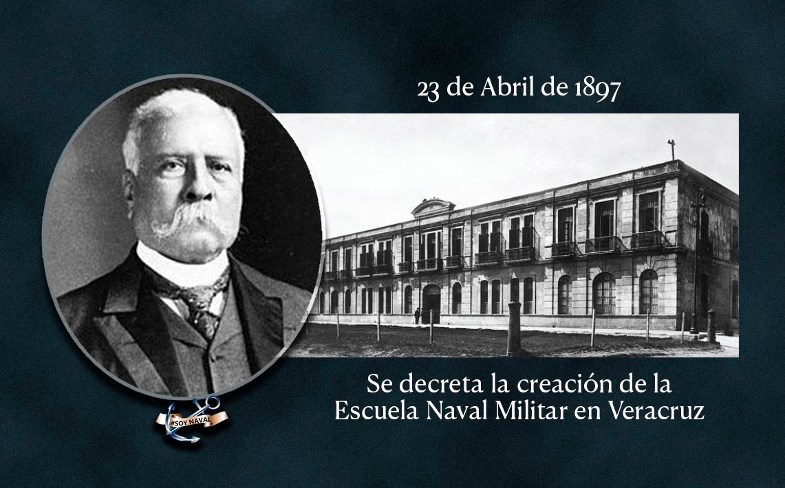 N𝗮𝗰𝗲 𝗹𝗮 𝗳𝗼𝗿𝗺𝗮𝗰𝗶ó𝗻 𝗻𝗮𝘃𝗮𝗹 𝗲𝗻 𝗠é𝘅𝗶𝗰𝗼: 𝗗í𝗮𝘇 𝗰𝗿𝗲𝗮 𝗹𝗮 𝗘𝘀𝗰𝘂𝗲𝗹𝗮 𝗡𝗮𝘃𝗮𝗹 𝗠𝗶𝗹𝗶𝘁𝗮𝗿 𝗲𝗻 𝟭𝟴𝟵𝟳